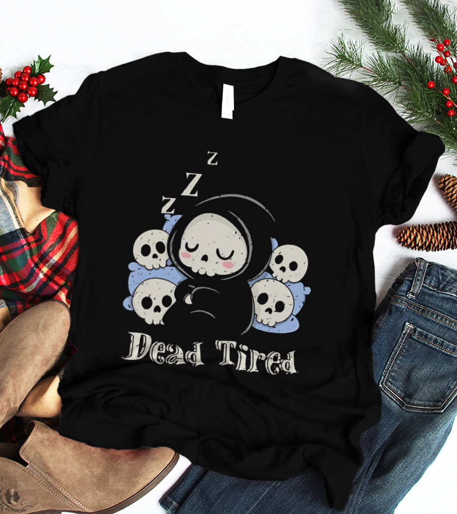 Grim Reaper Sleeping Among Skulls Dead Tired With ZZZ T-Shirt