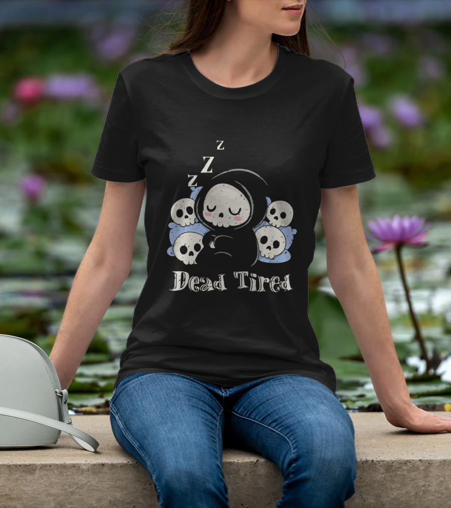 Grim Reaper Sleeping Among Skulls Dead Tired With ZZZ T-Shirt