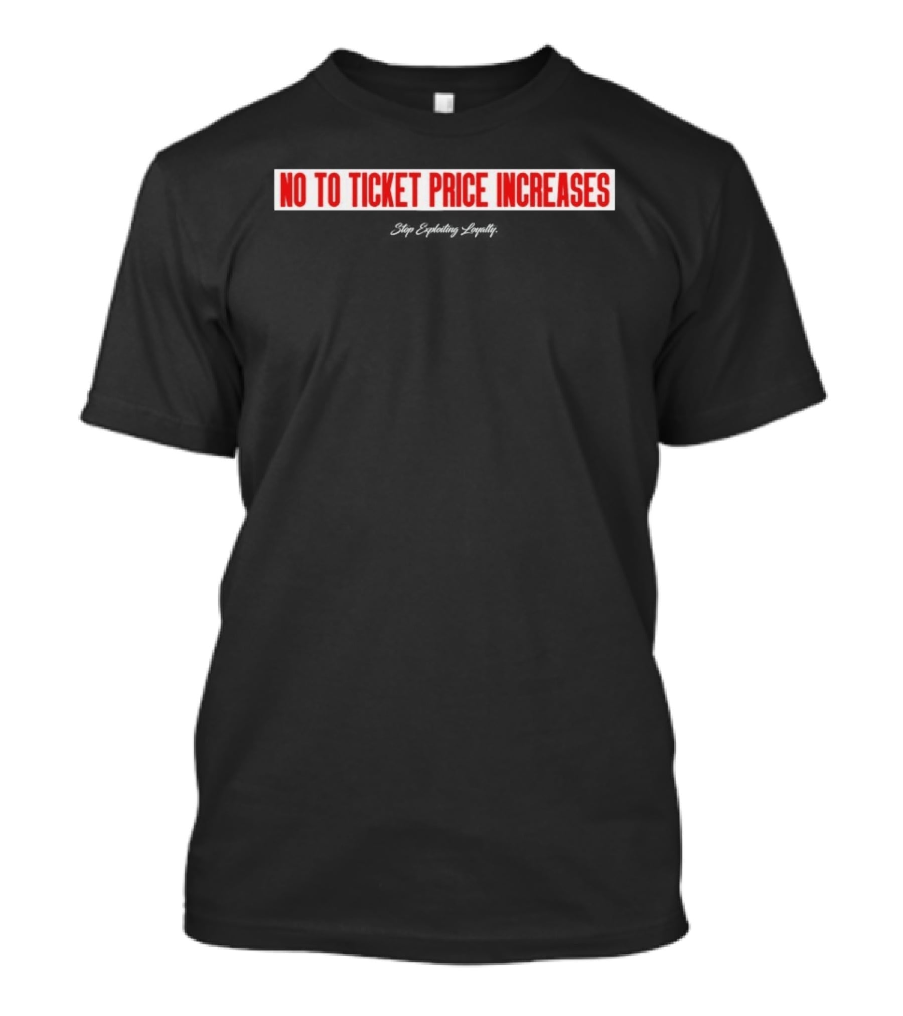 No To Ticket Price Increases Protest Movement T-Shirt