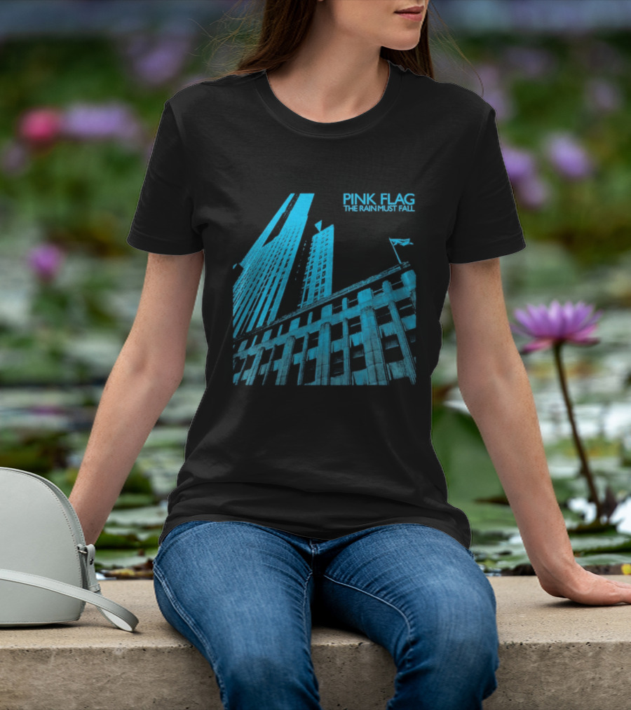 Pink Flag The Rain Must Fall Building Structure With Sailing Boat Mast T-Shirt