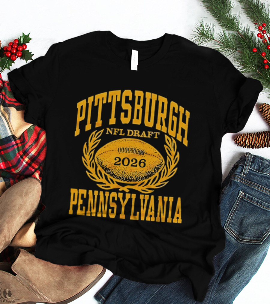 Pittsburgh Pennsylvania NFL Draft 2026 Football T-Shirt