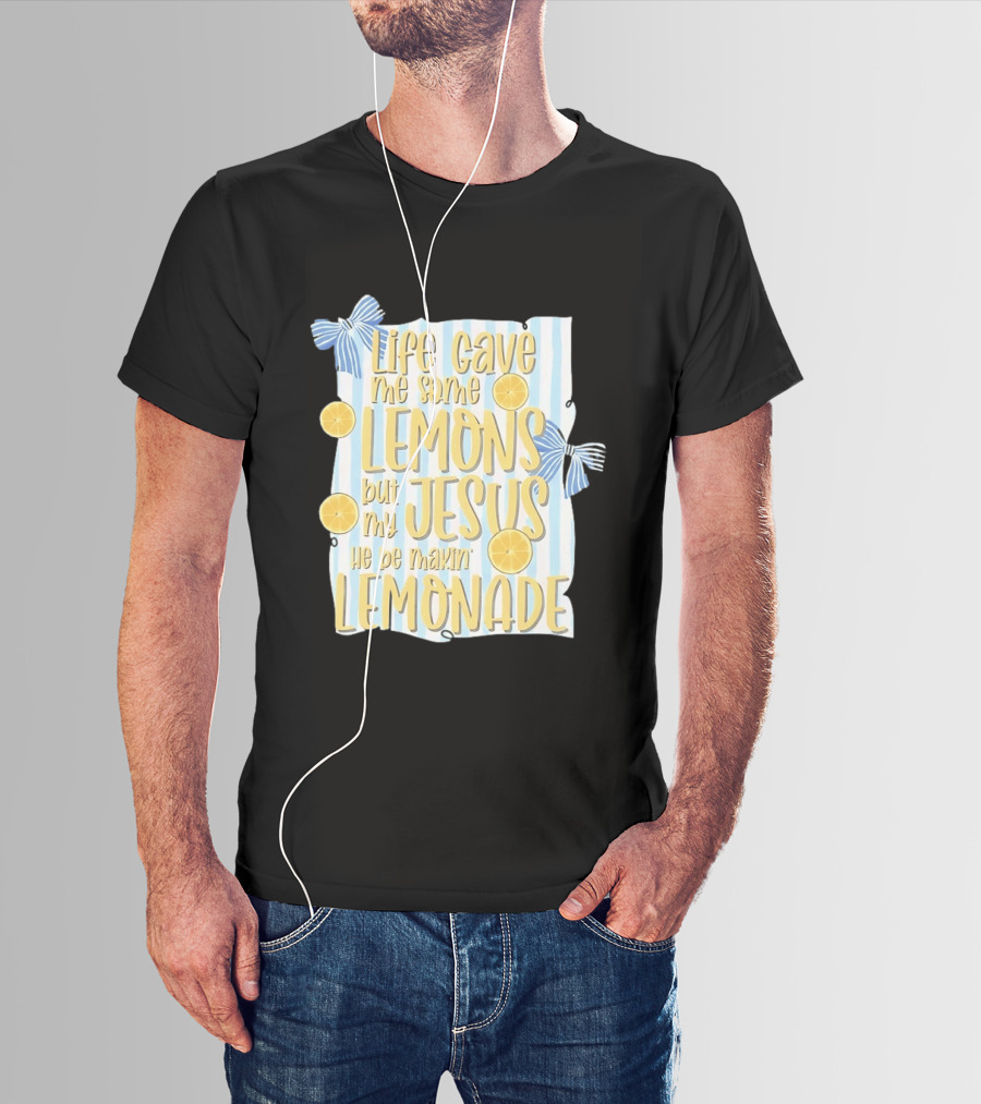 Life Gave Me Some Lemons But My Jesus He Be Makin' Lemonade Striped Bow Lemon Decor T-Shirt