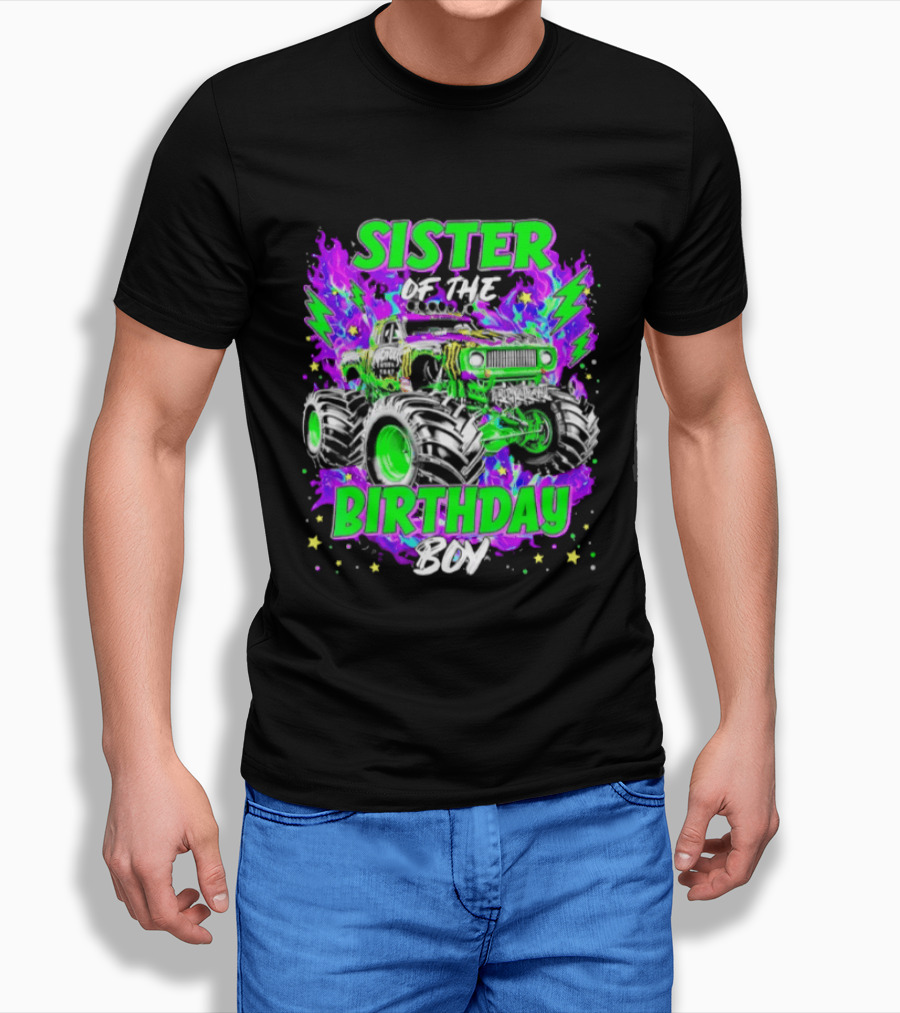 Sister Of The Birthday Boy Monster Truck Madness T-Shirt