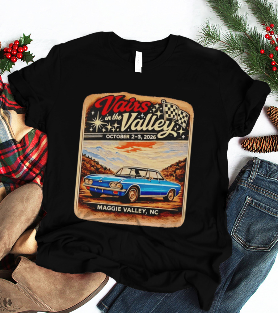 Vairs In The Valley October 2 3 2026 Maggie Valley NC Classic Car Event T-Shirt