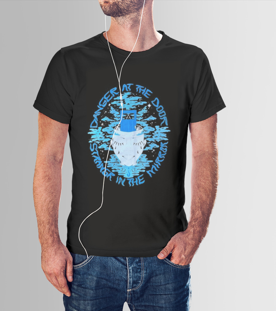 Danger At The Door Stranger In The Mirror Blue Face And Hat T-Shirt