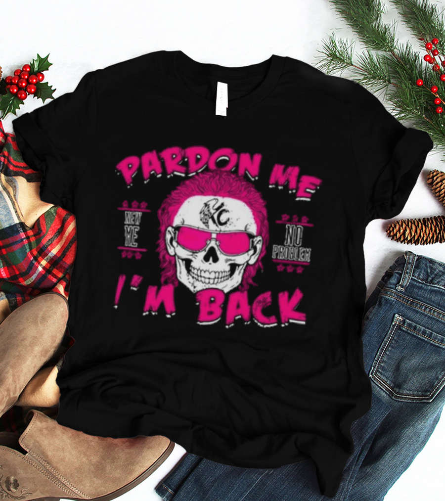 Pardon Me I'm Back KC No Problem T-Shirt
