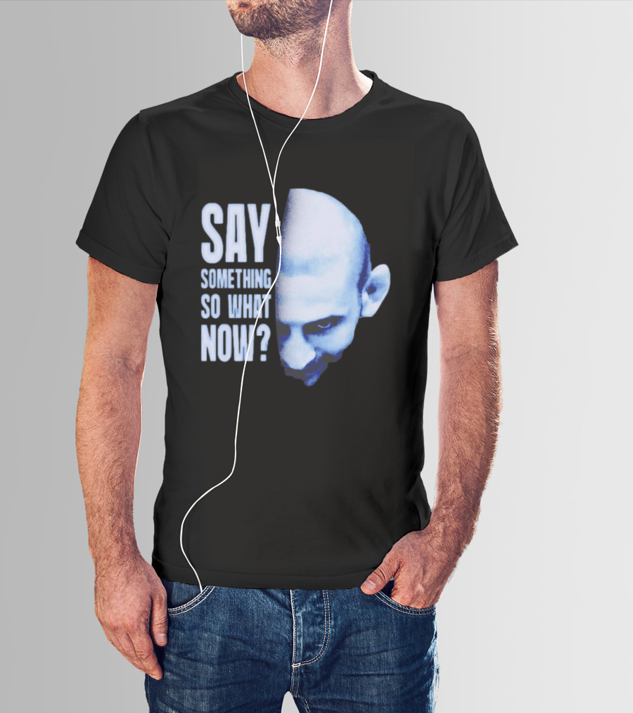 Khamzat Say Something So What Now Bald Head Intense Gaze T-Shirt