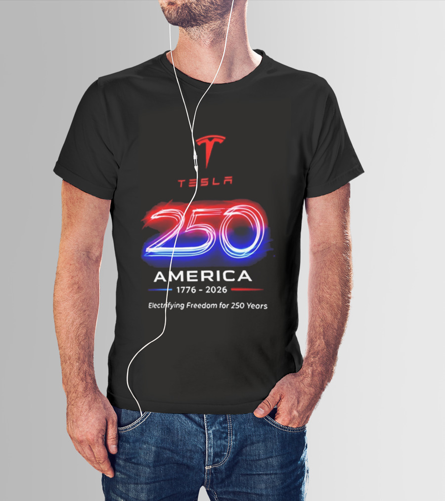 Tesla 250 America 1776 To 2026 Electrifying Freedom For 250 Years T-Shirt