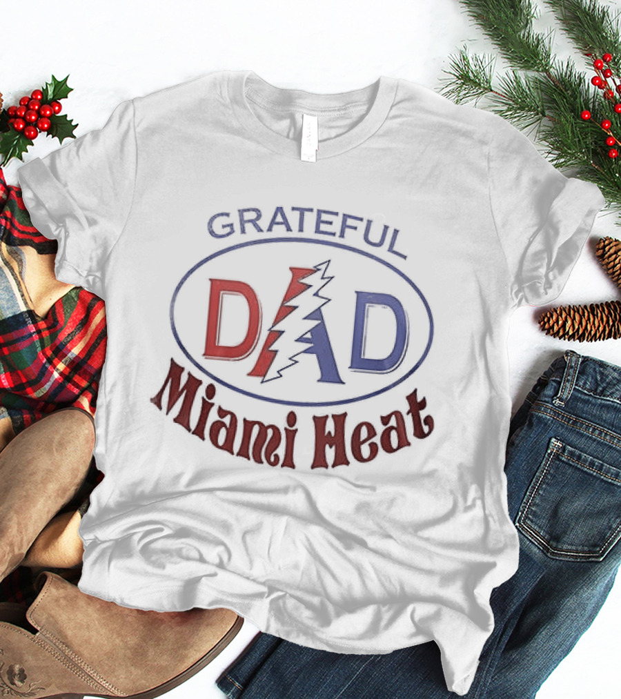 Grateful Dad Miami Heat Collaboration Father's Day T-Shirt