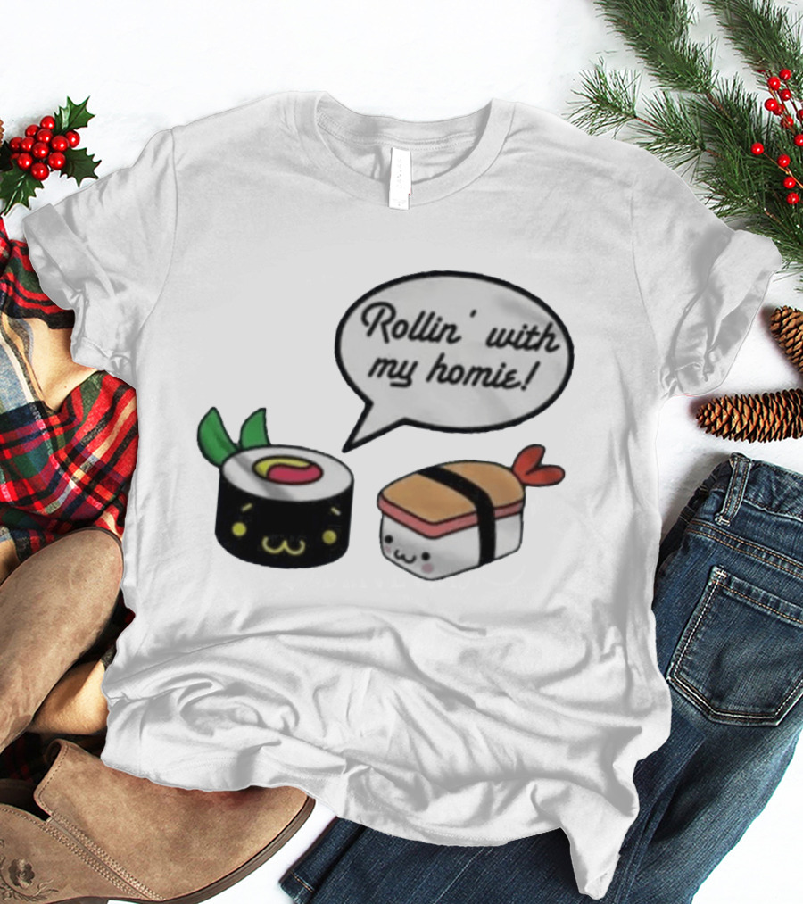 Kawaii Sushi Rollin With My Homie Cute Sushi Cartoon Characters T-Shirt