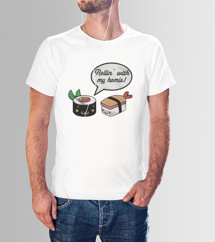 Kawaii Sushi Rollin With My Homie Cute Sushi Cartoon Characters T-Shirt