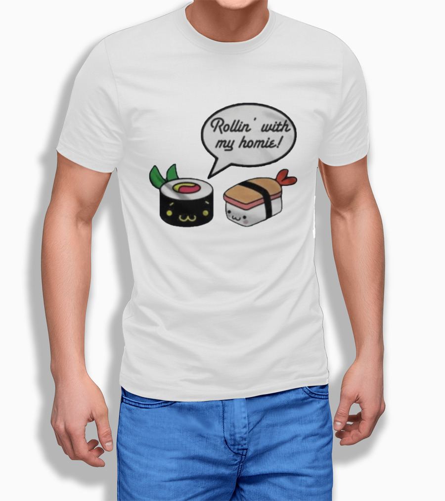 Kawaii Sushi Rollin With My Homie Cute Sushi Cartoon Characters T-Shirt