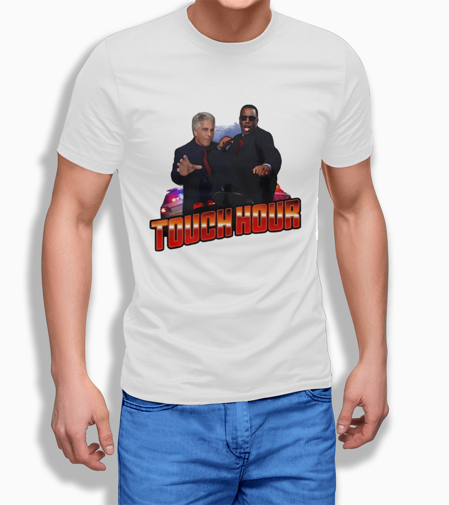 Touch Hour Epstein Diddy Comedy T-Shirt
