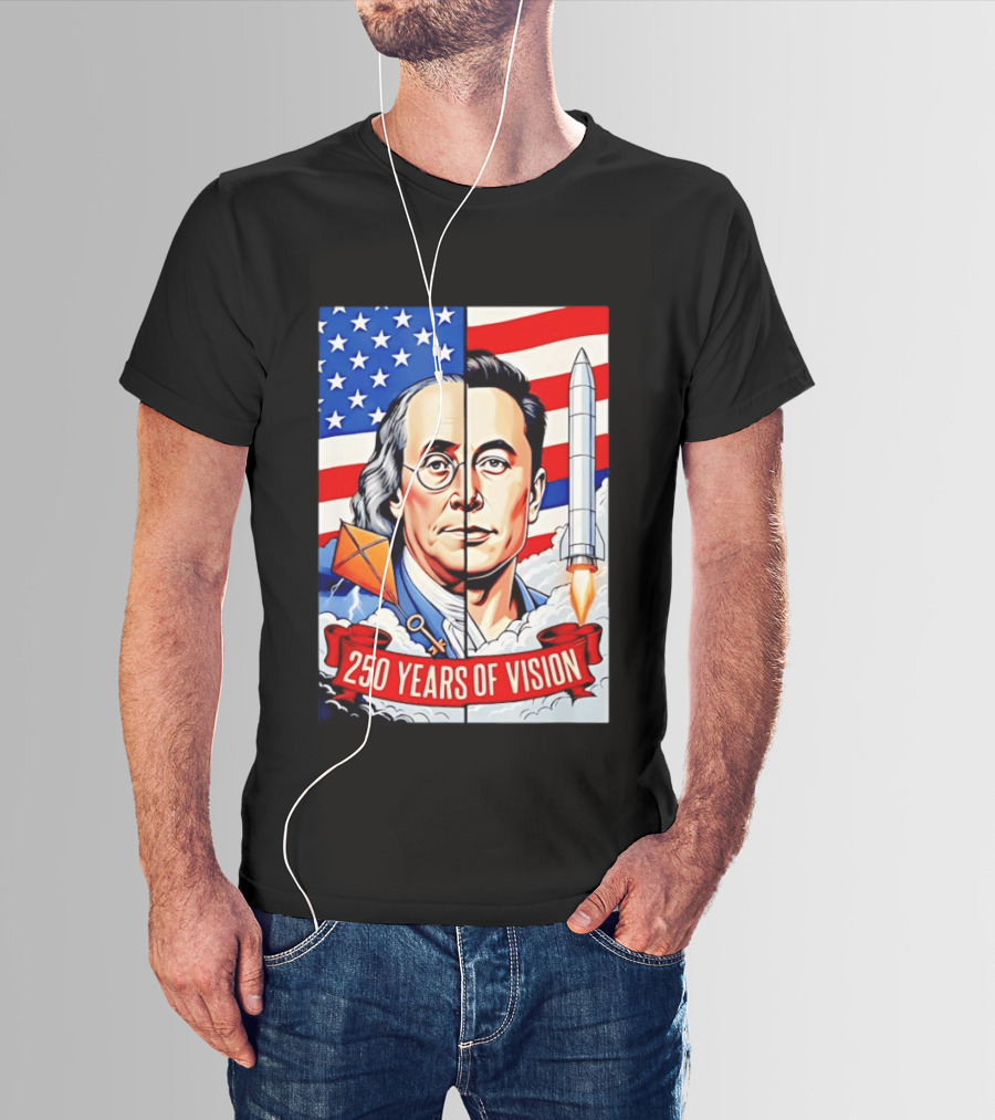 Benjamin Franklin Elon Musk Face American Flag Rocket Kite Key 250 Years Of Vision T-Shirt
