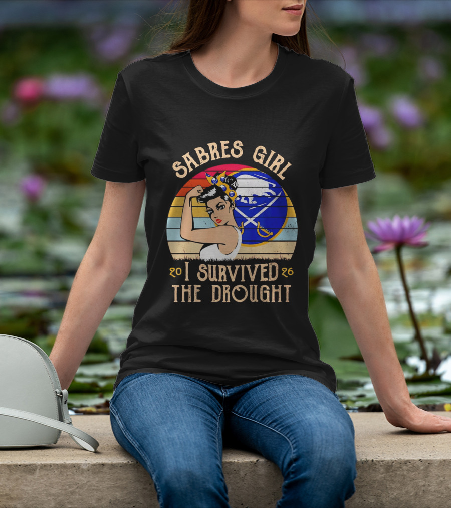 Buffalo Sabres Girl 2026 I Survived The Drought T-Shirt