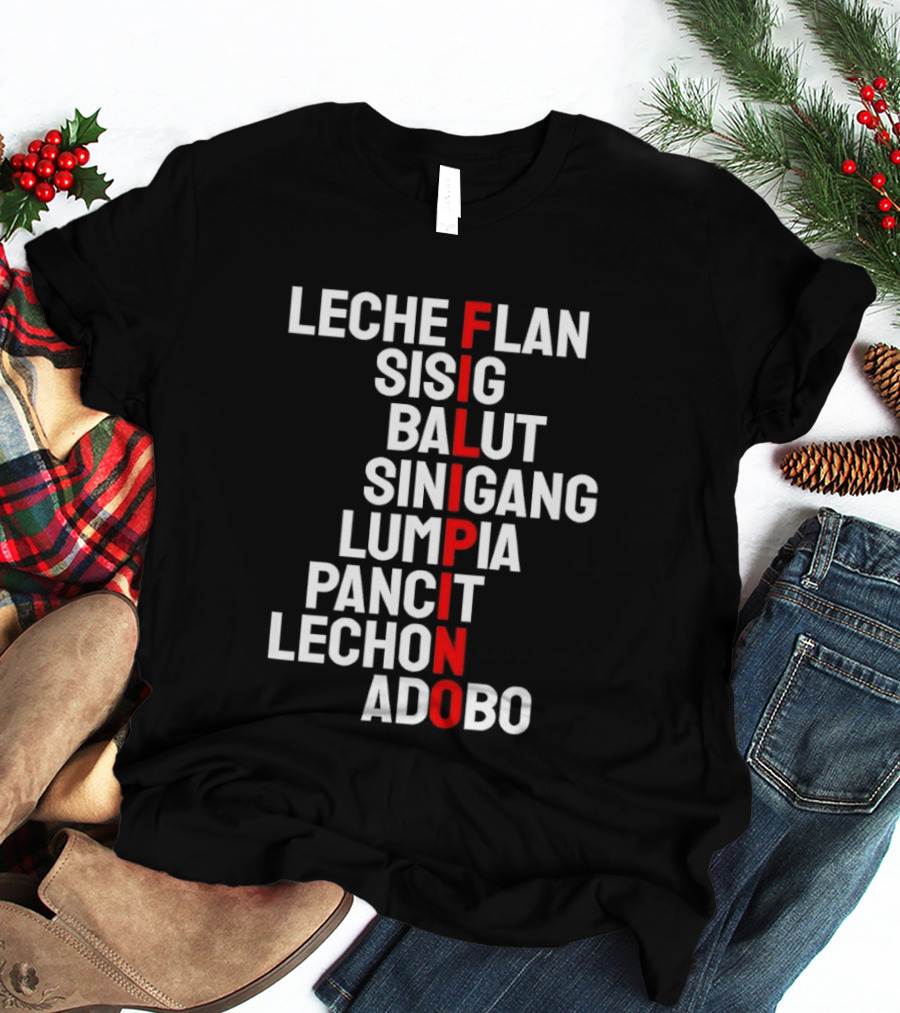 Leche Flan Sisig Balut Sinigang Lumpia Pancit Lechon Adobo Filipino Cuisine T-Shirt