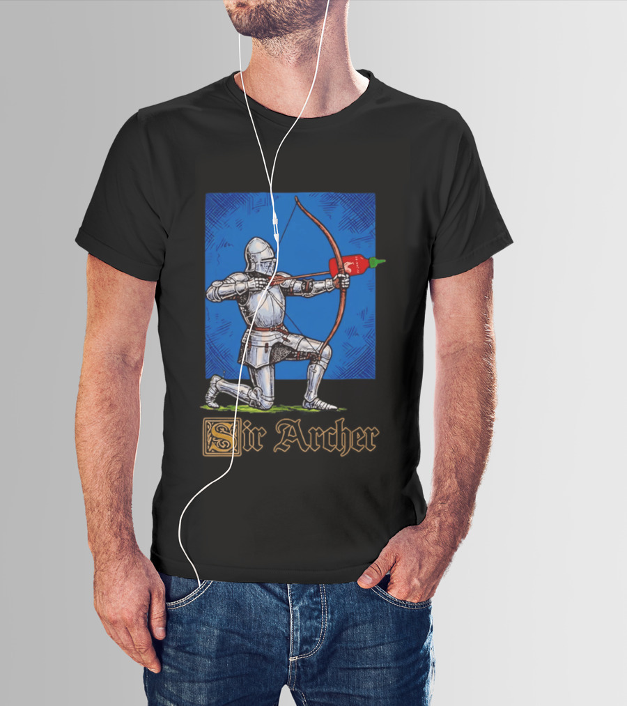 Sir Archer Knight Bow Hot Sauce Sriracha T-Shirt