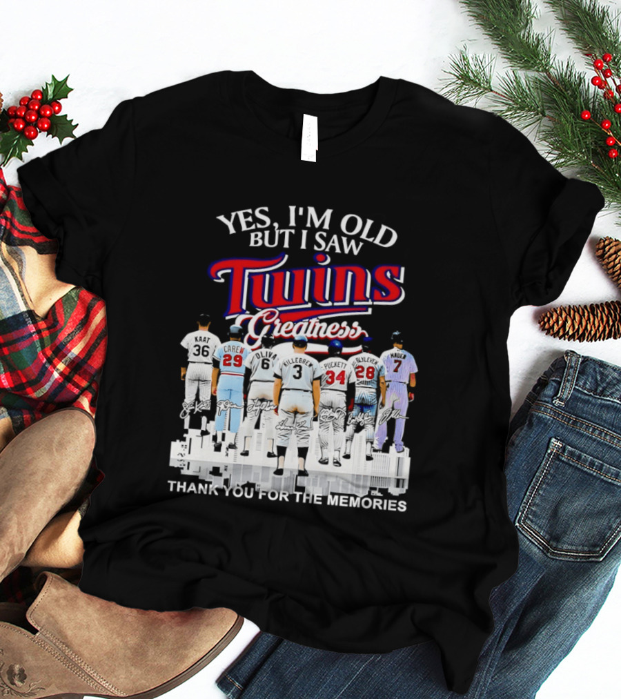 Yes I'm Old But I Saw Twins Greatness Thank You For The Memories T-Shirt