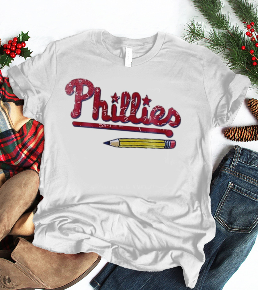 Philadelphia Phillies Teacher Appreciation Pencil And Numbers T-Shirt
