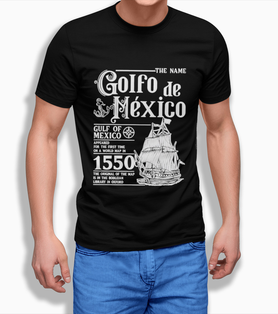 Golfo De México Gulf Of Mexico 1550 First World Map Bodleian Library Oxford T-Shirt