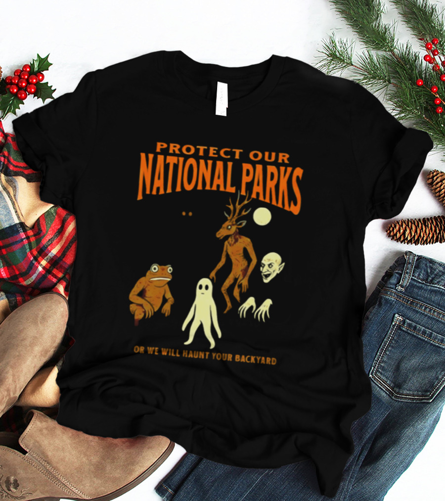 Protect Our National Parks Or We Will Haunt Your Backyard Deer Frog Ghost Skulls T-Shirt