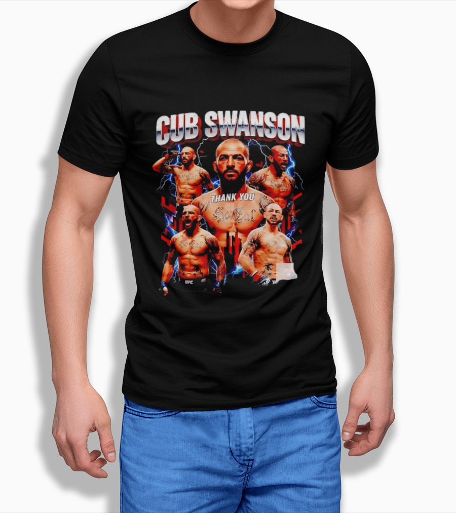 Cub Swanson Thank You So Cal UFC Bootleg T-Shirt