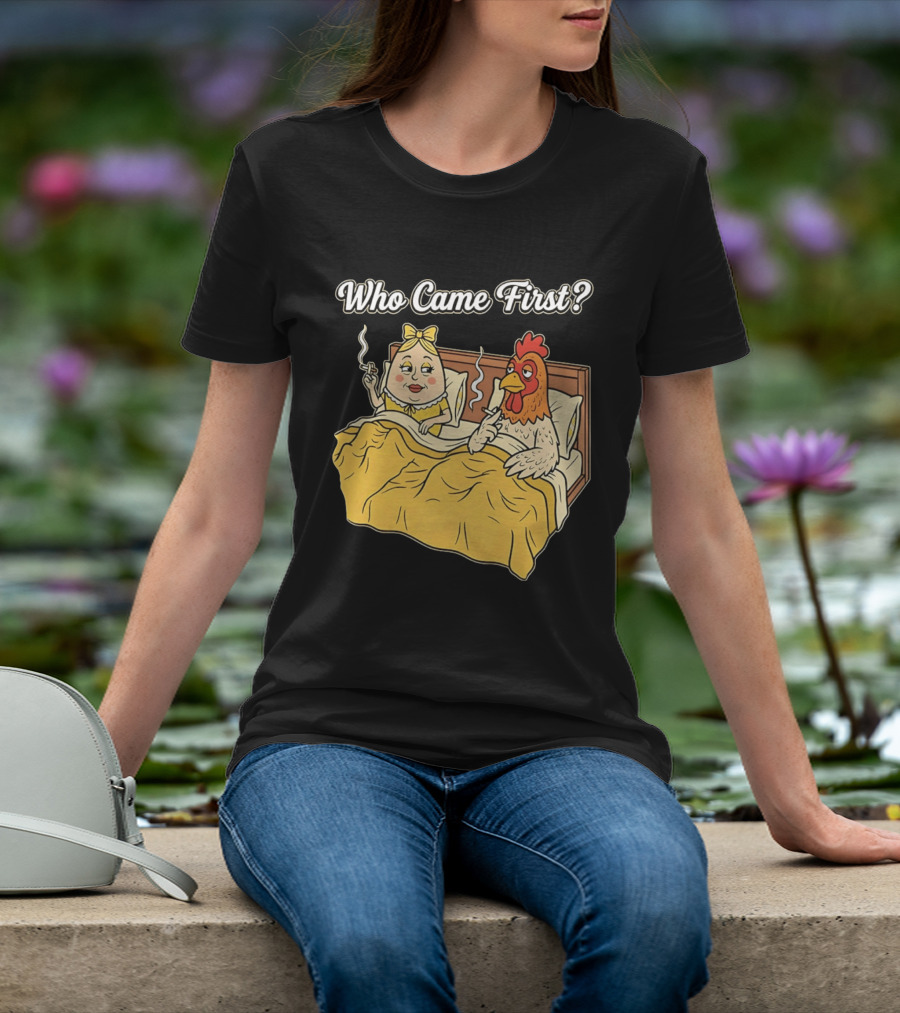 Who Came First Funny Chicken And Egg Bed Scene T-Shirt
