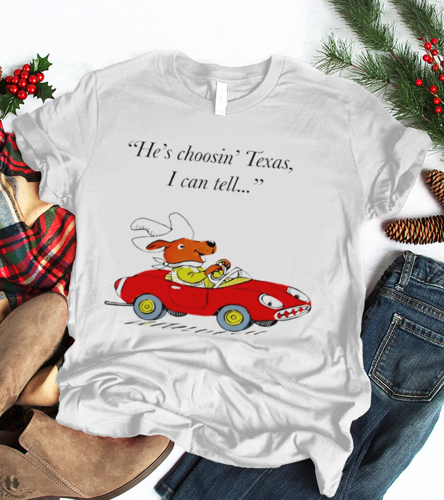 Richard Scarry Dingo He's Choosin' Texas I Can Tell Red Car T-Shirt