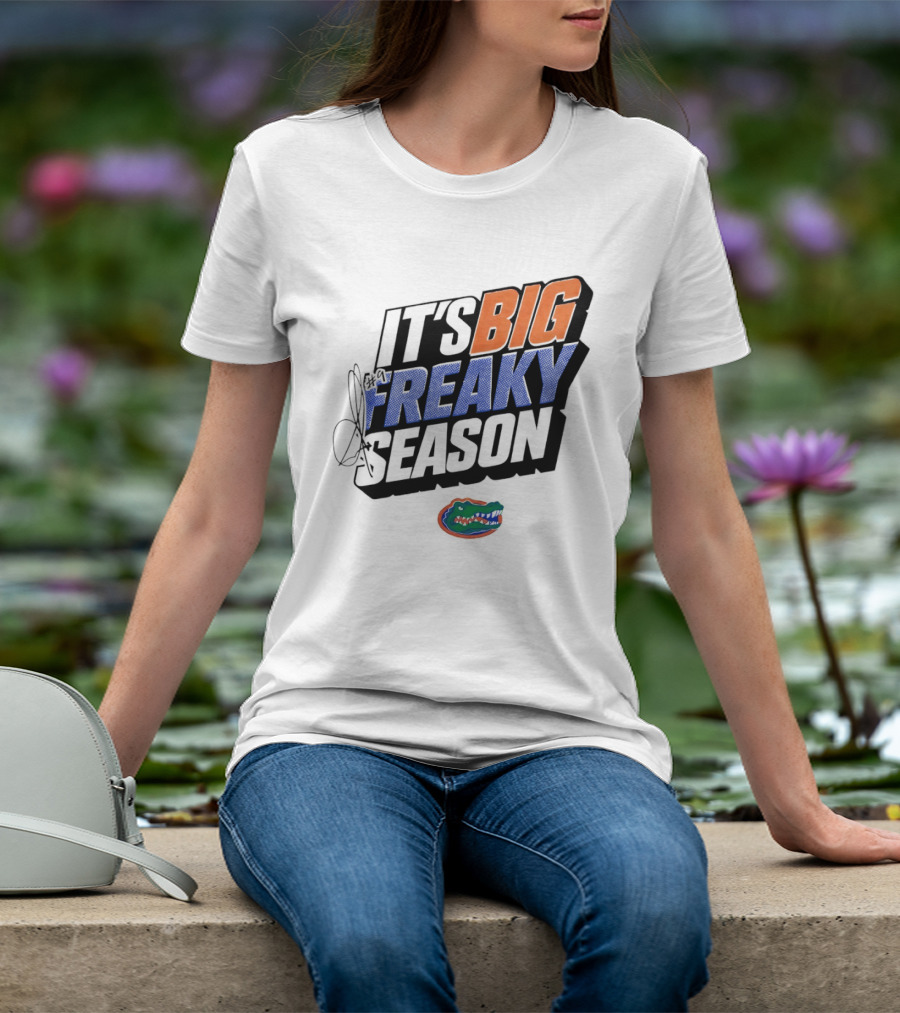 Florida Gators It's Big Freaky Season Rueben Chinyelu T-Shirt