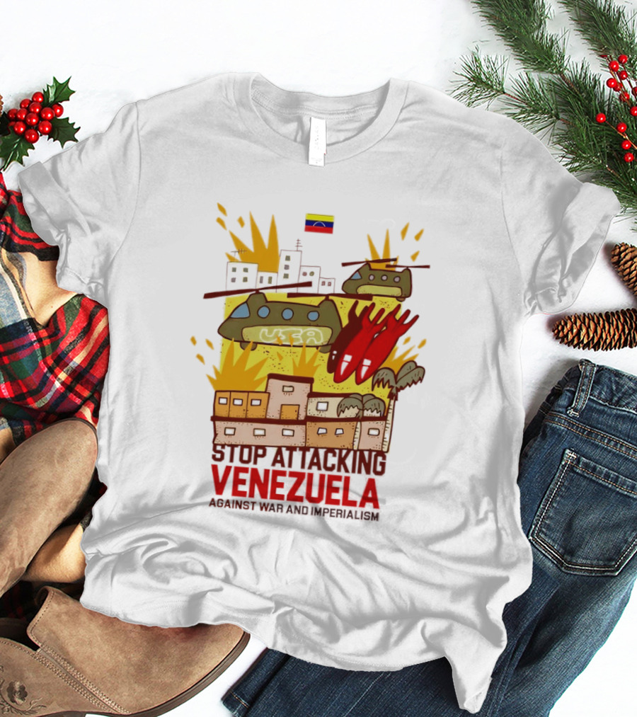 Stop Attacking Venezuela Against War And Imperialism Tanks Bombs City Explosion Venezuelan Flag T-Shirt