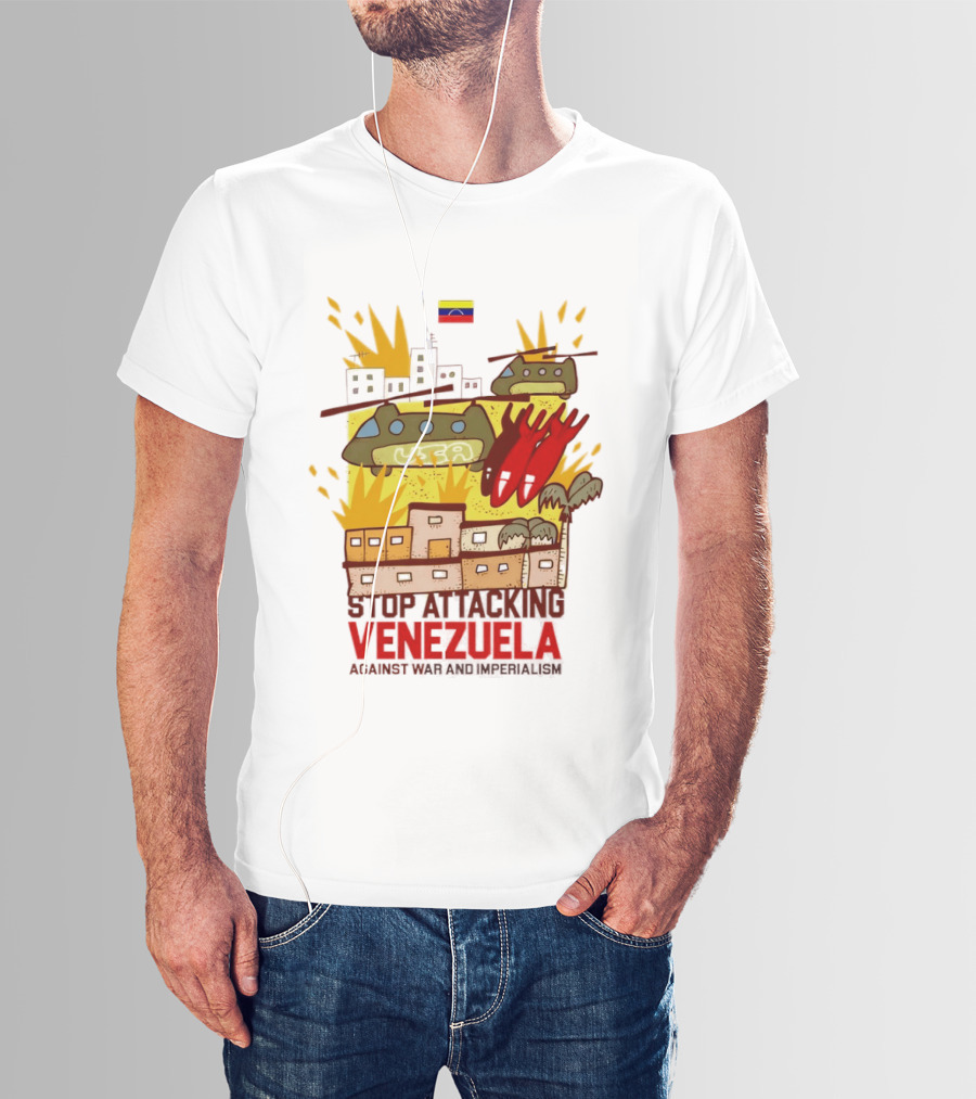 Stop Attacking Venezuela Against War And Imperialism Tanks Bombs City Explosion Venezuelan Flag T-Shirt