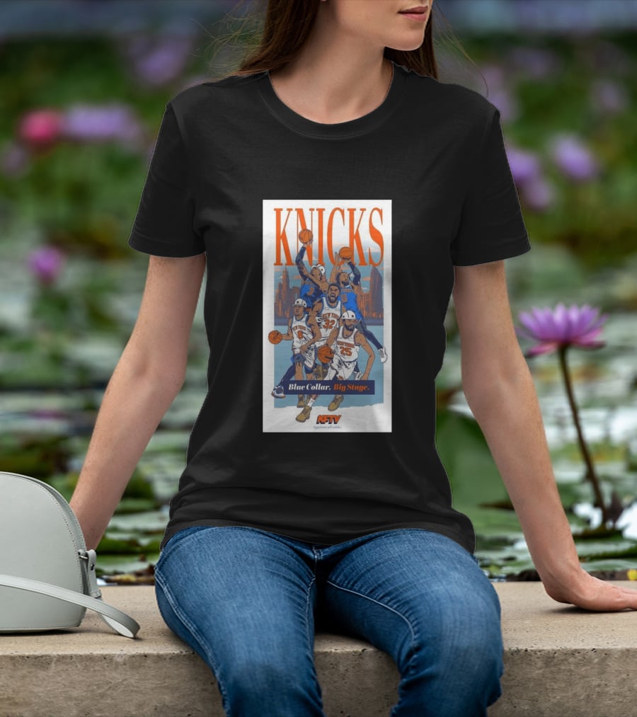 New York Knicks Blue Collar Big Stage Against All Odds Basketball Players T-Shirt