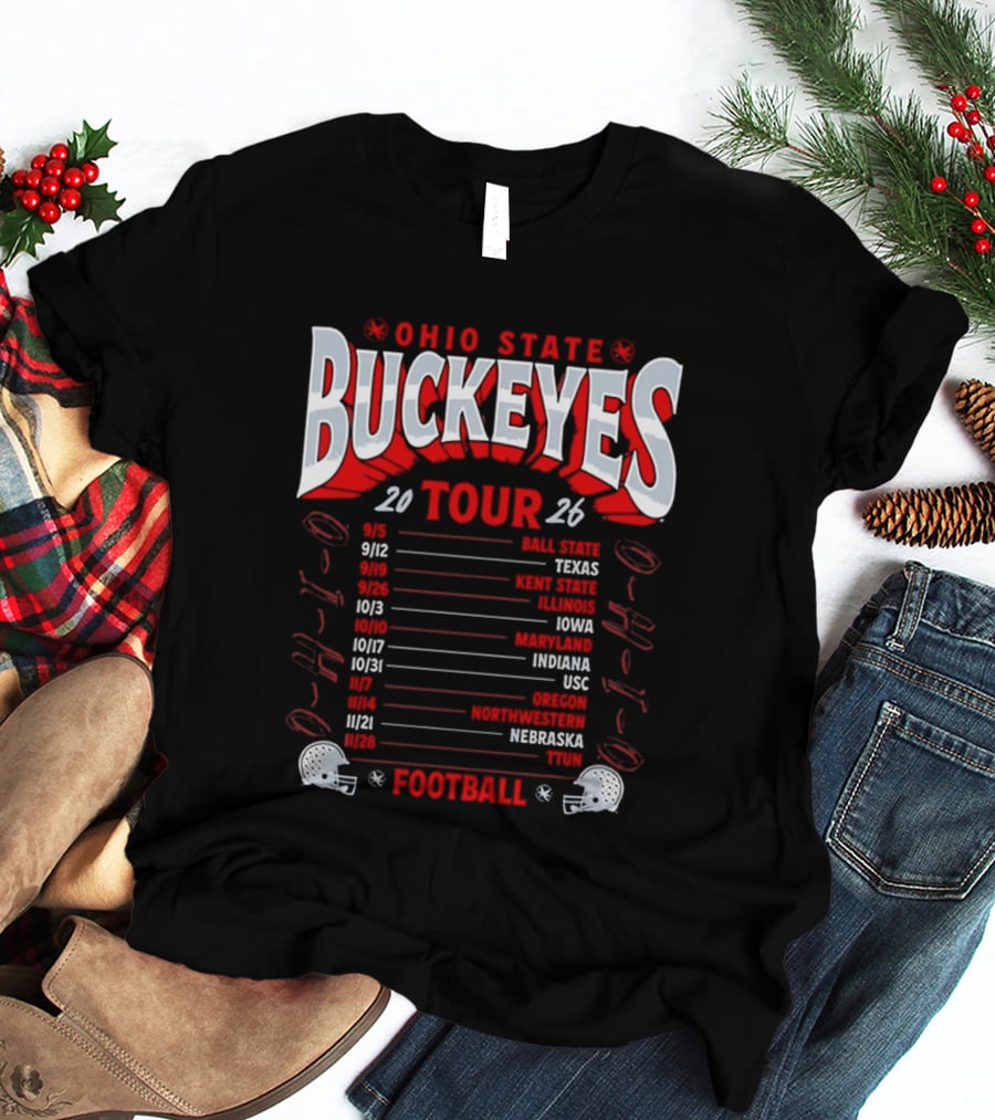 Ohio State Buckeyes 2026 Football Tour Schedule With Game Dates And Teams T-Shirt