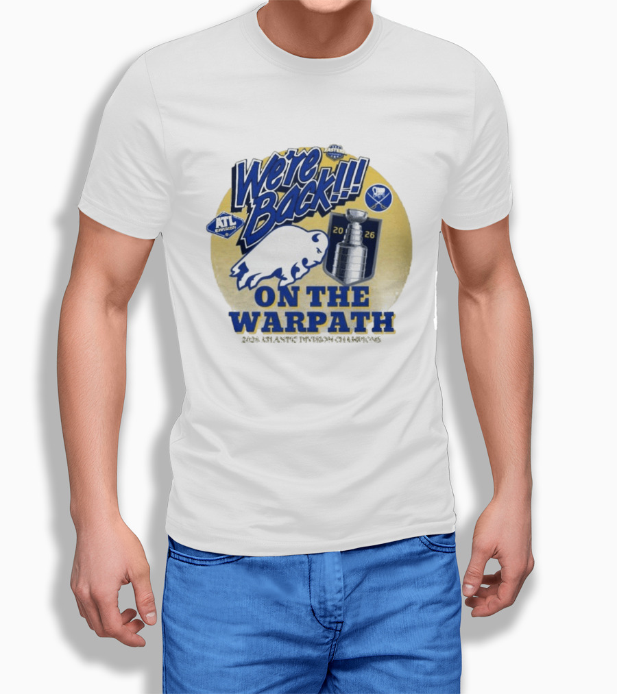 Buffalo Sabres We're Back On The Warpath Stanley Cup 2026 Eastern Conference T-Shirt
