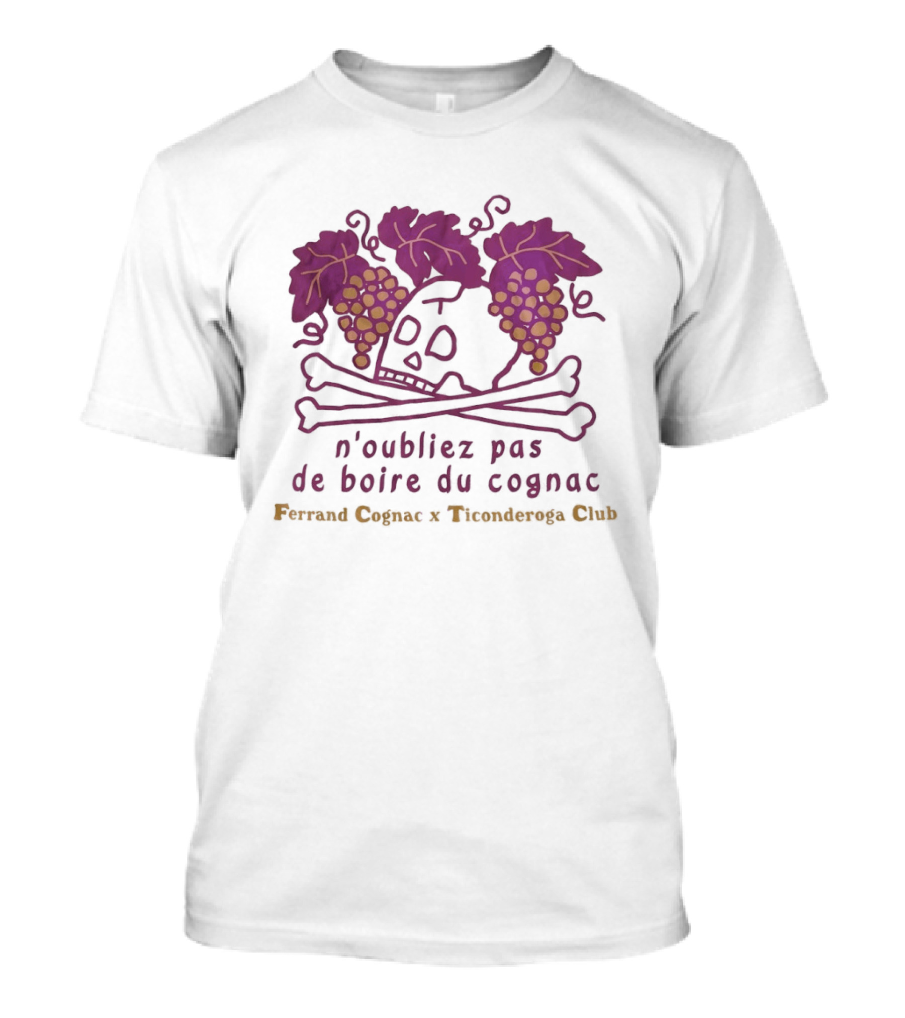 Ferrand Cognac X Ticonderoga Club N'oubliez Pas De Boire Du Cognac Grapes Skull Crossbones T-Shirt