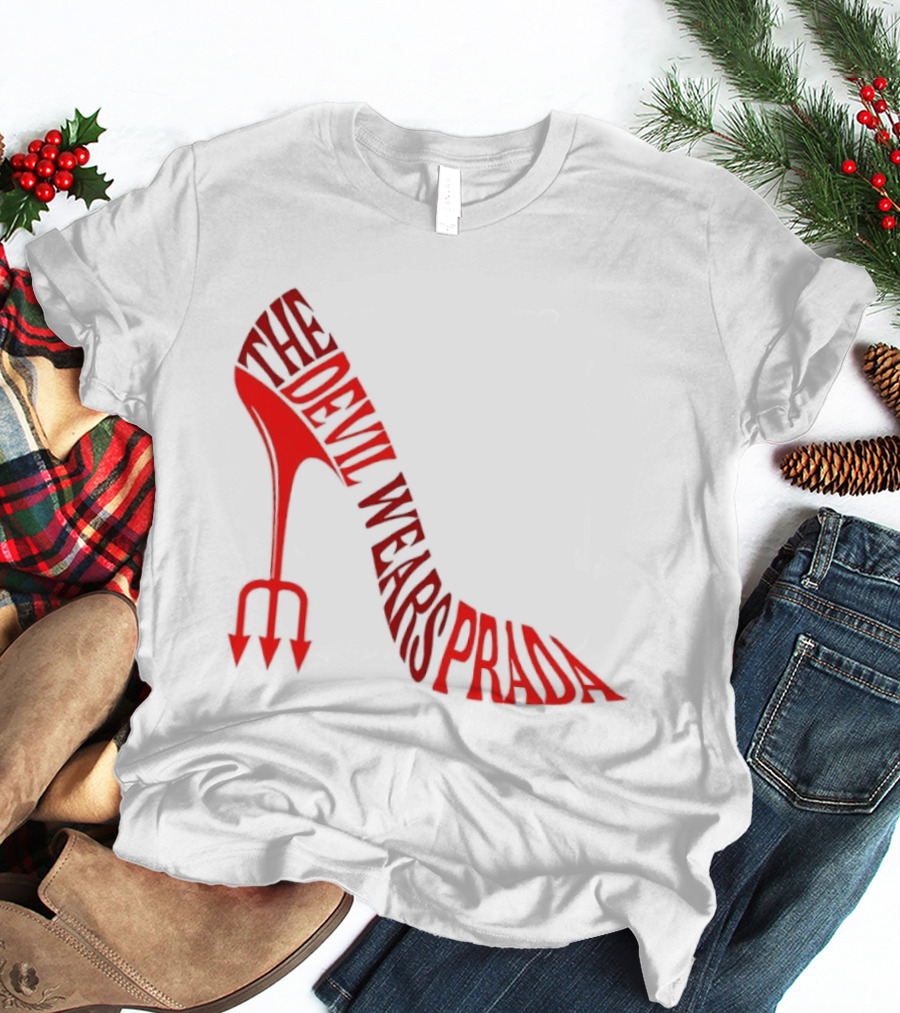 The Devil Wears Prada Red Shoe High Heel Trident T-Shirt