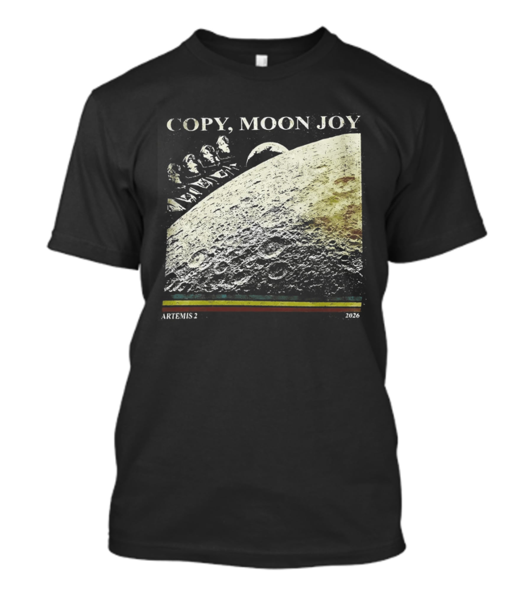 Artemis II Moon Mission Copy Moon Joy Astronaut Space Exploration T-Shirt
