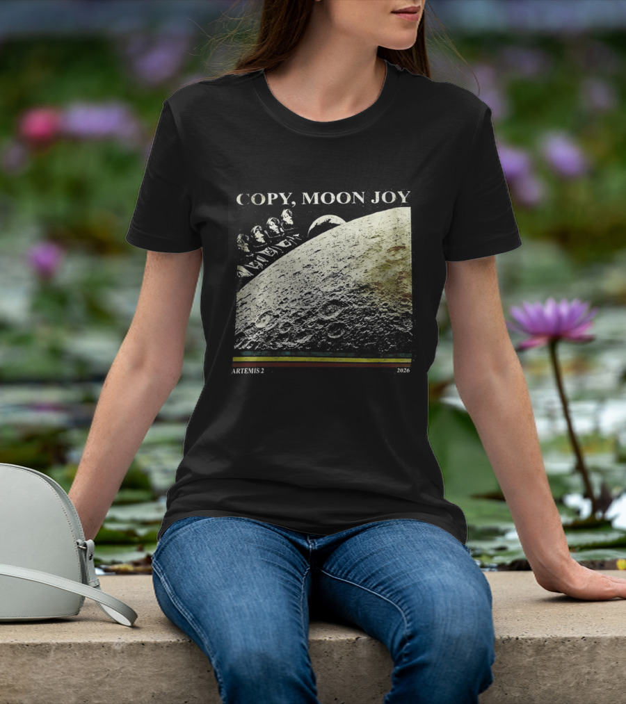 Artemis II Moon Mission Copy Moon Joy Astronaut Space Exploration T-Shirt