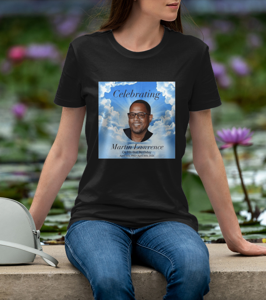 Celebrating Martin Lawrence On His 61st Birthday April 16th 1965 April 16th 2026 T-Shirt