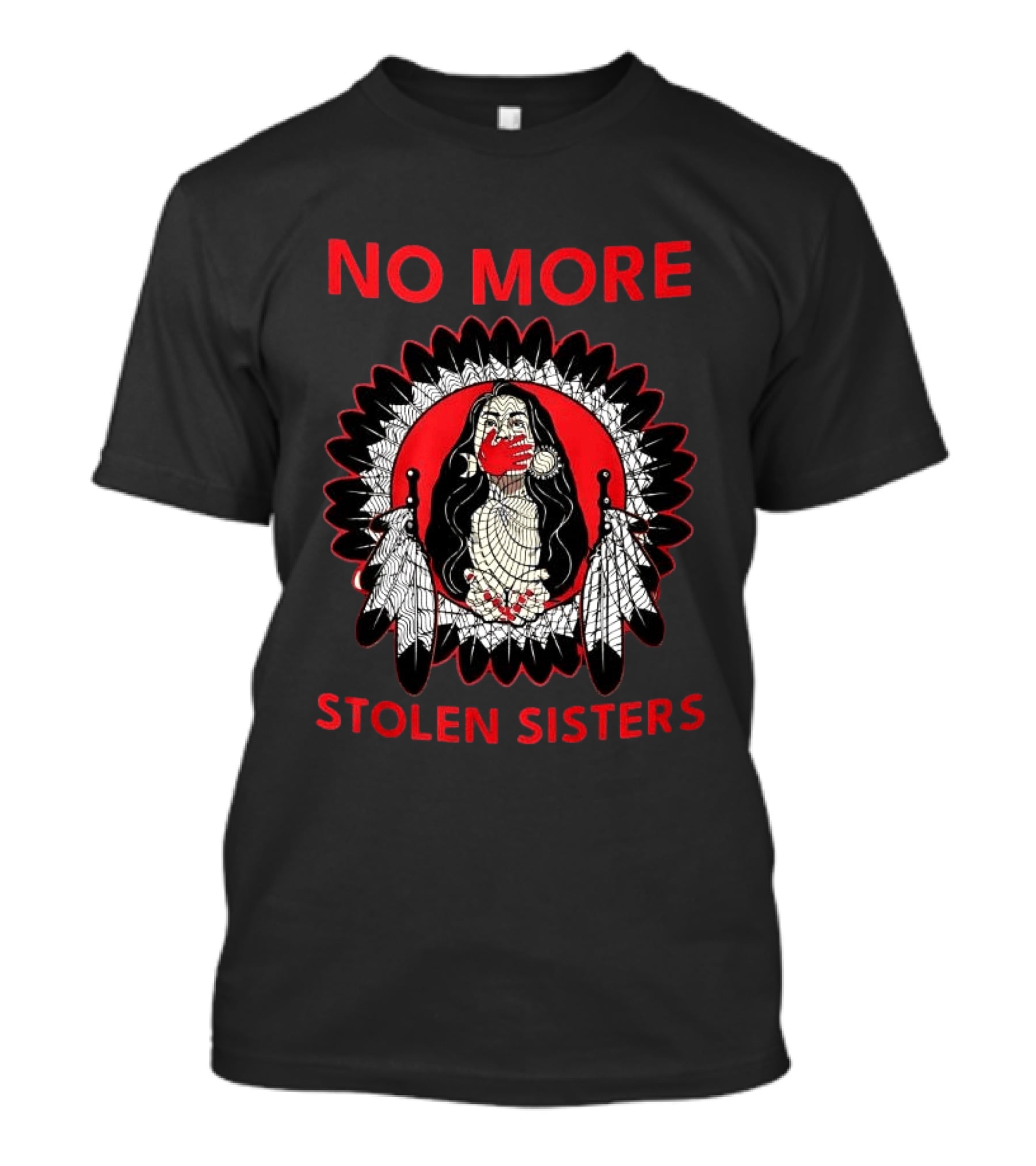 No More Stolen Sisters Awareness Symbol Empowerment Indigenous Rights Red Handprint Feather T-Shirt