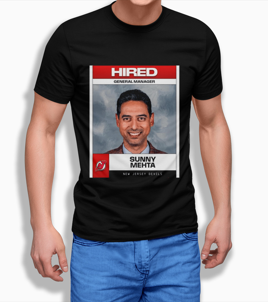 Hired General Manager Sunny Mehta New Jersey Devils T-Shirt