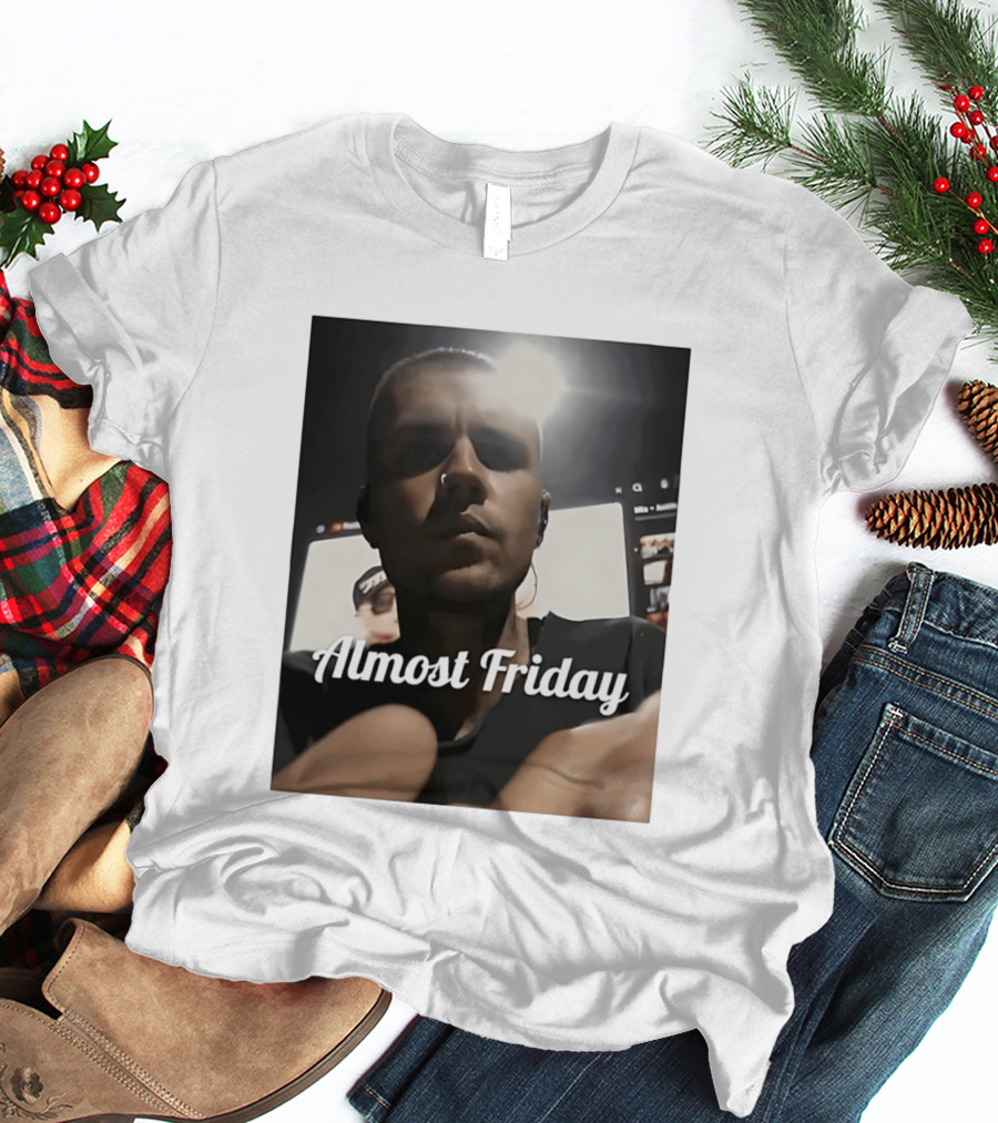 Almost Friday Coachella Justin Festival Vibes T-Shirt