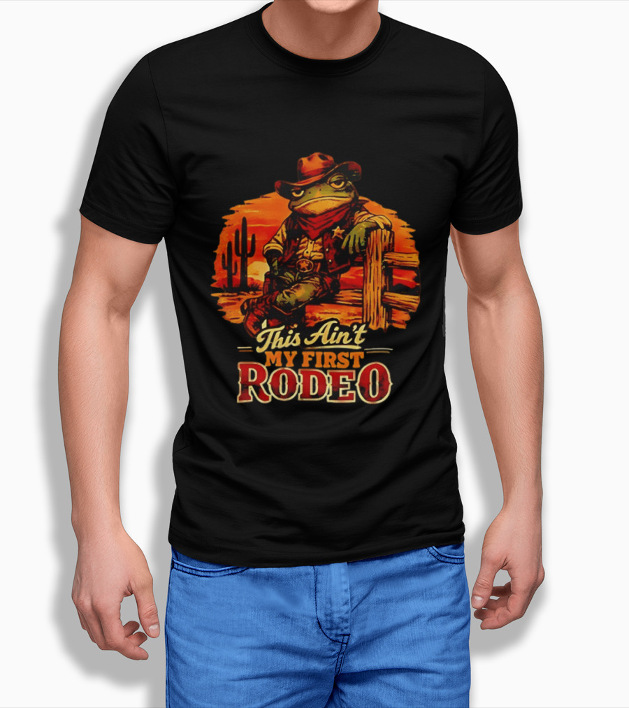 Cowboy Frog This Ain't My First Rodeo Cactus Sunset T-Shirt