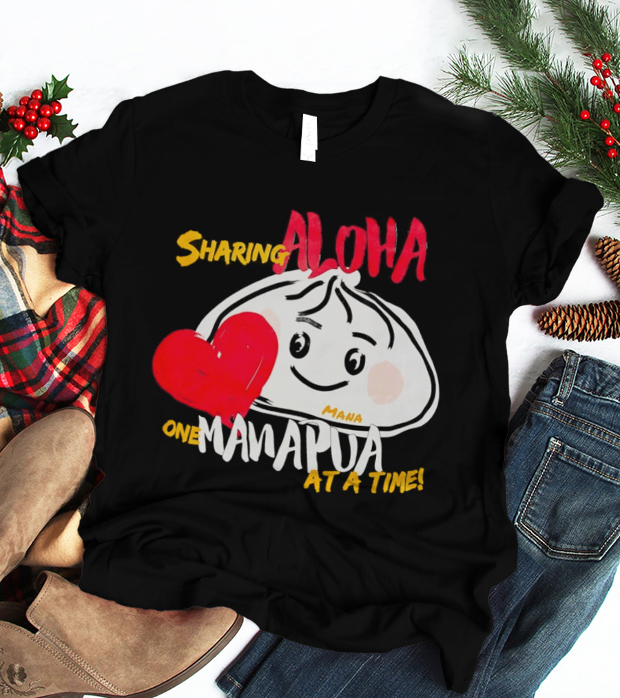 Sharing Aloha One Manapua At A Time Mana Heart T-Shirt
