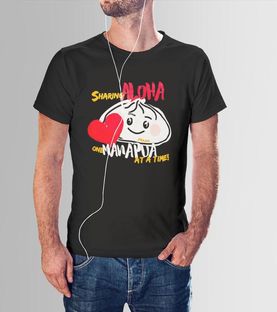 Sharing Aloha One Manapua At A Time Mana Heart T-Shirt