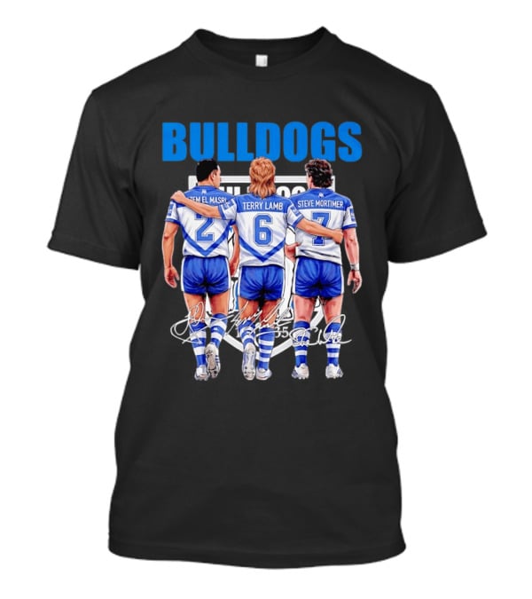 Hazem El Masri Terry Lamb Steve Mortimer Canterbury Bankstown Bulldogs Legends Signatures T-Shirt