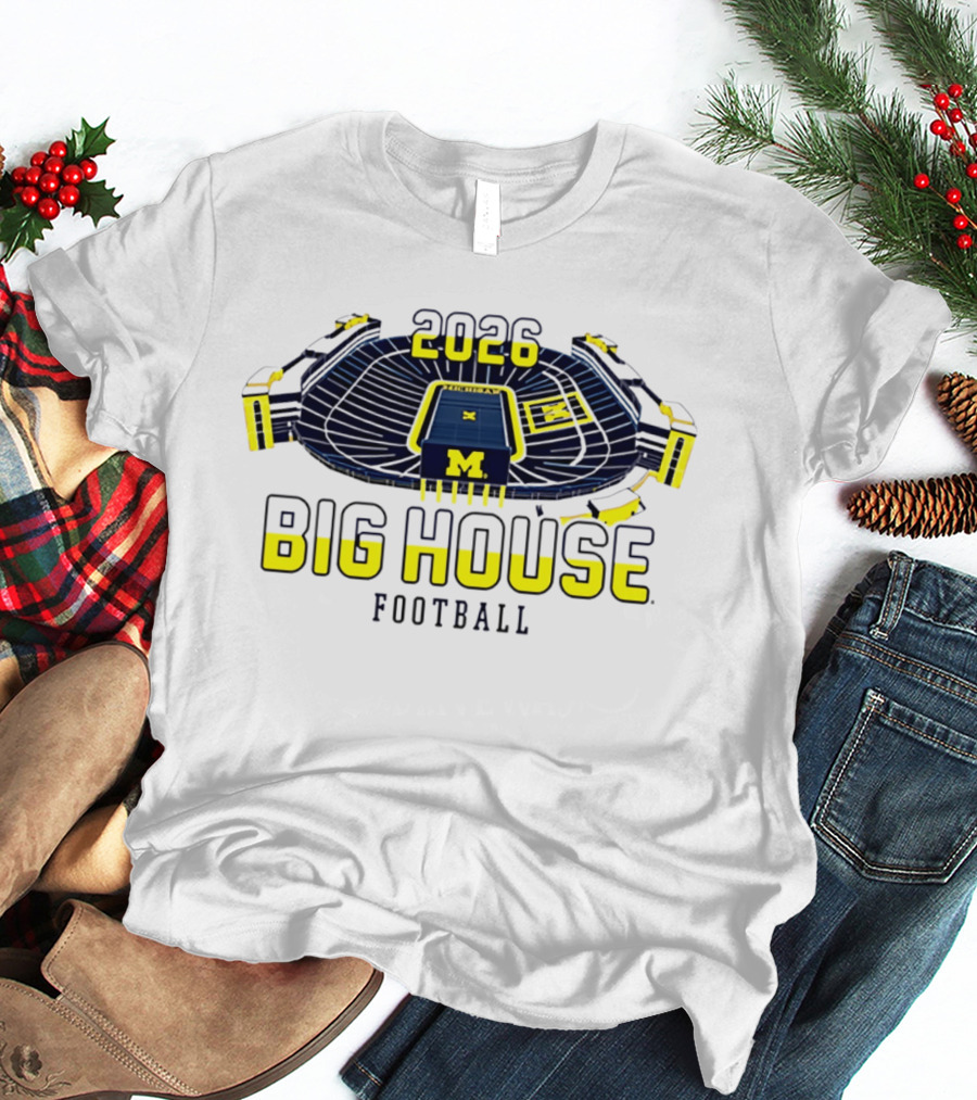 2026 Big House Michigan Wolverines Football Stadium T-Shirt