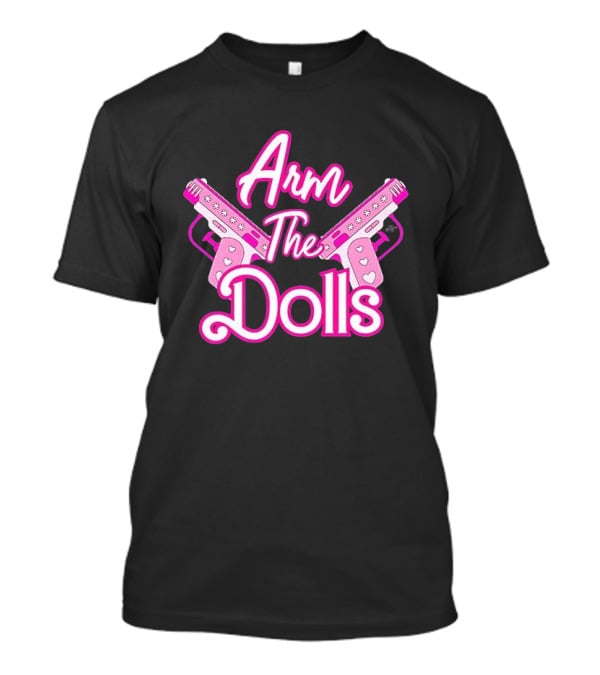Arm The Dolls Pink Heart Guns T-Shirt