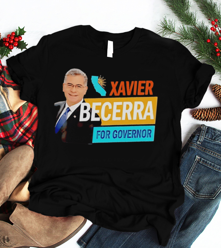 Xavier Becerra For California Governor 2026 Campaign T-Shirt