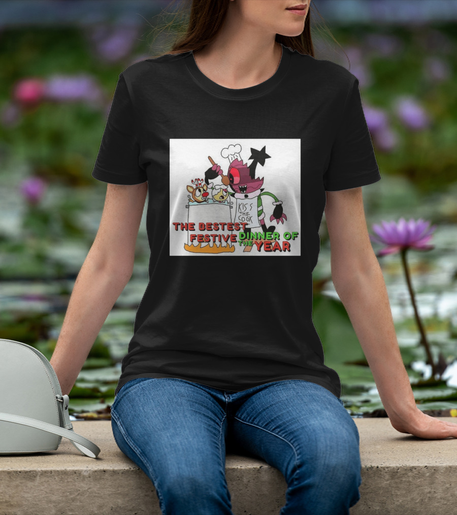 The Bestest Festive Dinner Of The Year Kiss The Cook Chef Monster Reindeer Cooking T-Shirt